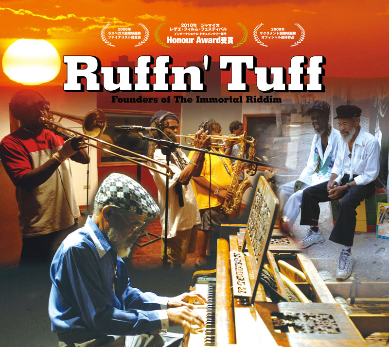 Ruffn' Tuff -Founders of The Immortal Riddim- ラフンタフ -ジャマイカン・ミュージックの創造者たち-